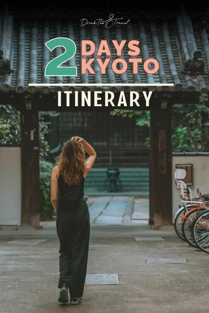 2 Days Kyoto Itinerary