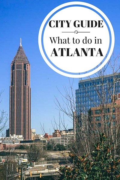 What to do in Atlanta, when to visit, where to stay, where to eat and more tips and advice for visiting the capital of Georgia in the U.S.A. 