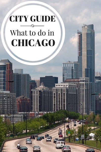 What to do in Chicago, when to go, where to stay, where to eat and more tips for visiting the Windy City.