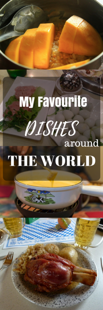 35 countries, countless meals - the result is my list of favourite dishes from around the world!