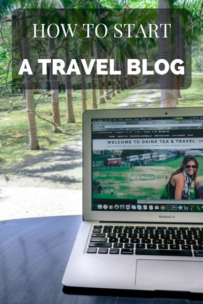 How to start a travel blog