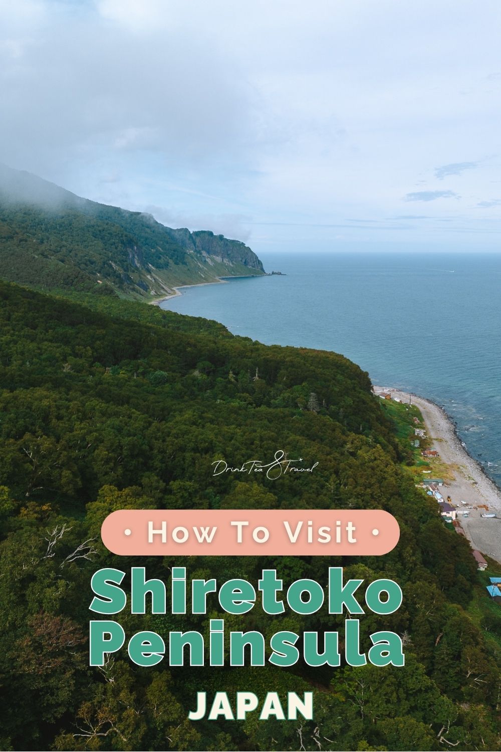 How to Visit Shiretoko Peninsula