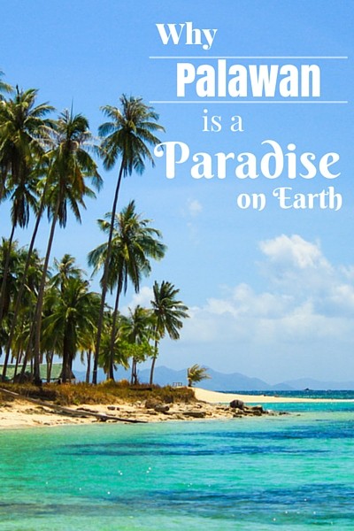 Until recently Palawan in the Philippines has been rather unknown among foreign travelers. Here are 6 reasons why I think it is a paradise on earth.