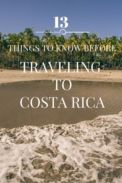 things to know before traveling to Costa Rica